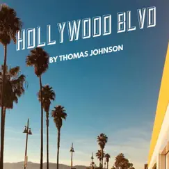 Hollywood Blvd - Single by Thomas Johnson album reviews, ratings, credits