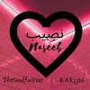 Naseeb (feat. KaR33m) - Single album lyrics, reviews, download