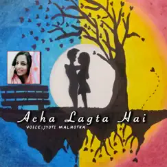 Acha Lagta Hai Song Lyrics