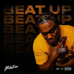 Beat Up - Single by Bla5er album reviews, ratings, credits