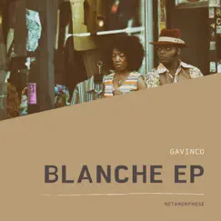 Blanche - EP by Gavinco album reviews, ratings, credits