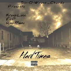 Hard Times (feat. Kreep Locc & Rina Mami) - Single by Eli P album reviews, ratings, credits