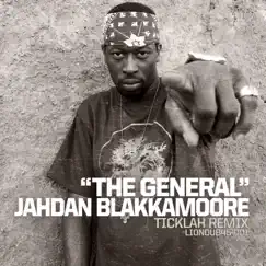 The General (Ticklah Dub Remix) Song Lyrics