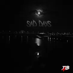 Sad Days Song Lyrics