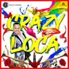 La Crazy Loca (En Vivo) - Single album lyrics, reviews, download