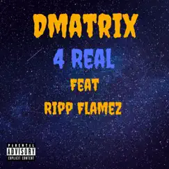 4 Real (feat. Ripp Flamez) Song Lyrics