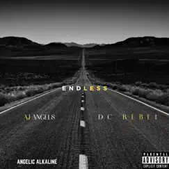 Endless (feat. Aj Angels & DC Rebel) - Single by Angelic Alkaline album reviews, ratings, credits