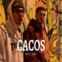 Cacos (feat. Mosk) - Single by Beto album reviews, ratings, credits