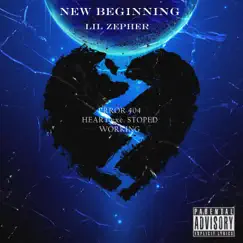 New Beginning - Single by Lil Zepher album reviews, ratings, credits