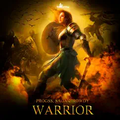 Warrior - Single by Progss, Rowdy & SagaK album reviews, ratings, credits