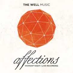Affections (Live) - Single by The Well Music album reviews, ratings, credits