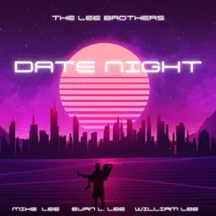 Date Night - Single by The Lee Brothers album reviews, ratings, credits