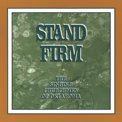 Stand Firm by The Singing Churchmen of Oklahoma album reviews, ratings, credits