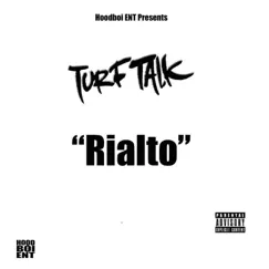 Rialto - Single by Turf Talk album reviews, ratings, credits
