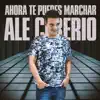 Ahora Te Puedes Marchar - Single album lyrics, reviews, download