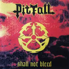 Shall Not Bleed - EP by Pitfall album reviews, ratings, credits