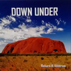 Down Under - Single by Richard N. Ahlstrom album reviews, ratings, credits