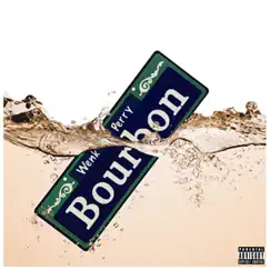 Bourbon - Single by Wenk Perry album reviews, ratings, credits