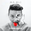 Ma_Sai - Single album lyrics, reviews, download