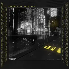 Streets of Gold (feat. Morgan Bronner) - Single by Welcome Waves album reviews, ratings, credits