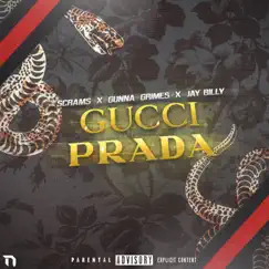 Gucci & Prada (feat. Jaybilly, Gunna Grimes & Scrams) Song Lyrics