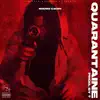 Quarantaine - Single album lyrics, reviews, download