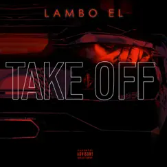 Take Off by Lambo EL album reviews, ratings, credits