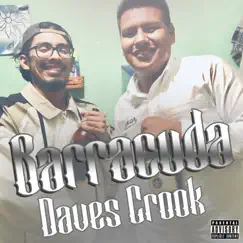 Barracuda (feat. Kidd Promps) - Single by Daves Crook album reviews, ratings, credits