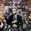 Don't Give Up - Single album lyrics, reviews, download