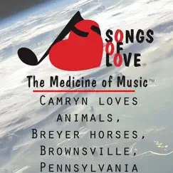 Camryn Loves Animals, Breyer Horses, Brownsville, Pennsylvania - Single by Jim Gaven album reviews, ratings, credits