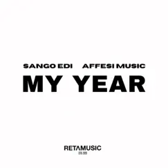 My Year - Single by Sango Edi & Affesi Music album reviews, ratings, credits