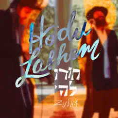 Hodu Lashem (Live) - Single by Zusha album reviews, ratings, credits
