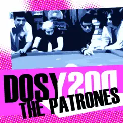 Dos y Dos - EP by The Patrones album reviews, ratings, credits