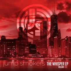 The Whisper EP, Vol. One (Deluxe Version) by Jump Smokers album reviews, ratings, credits