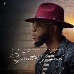 Faith Land by Tone Ross & Inspired album reviews, ratings, credits