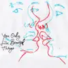 You Only Like Beautiful Things - Single album lyrics, reviews, download