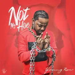 Not My Hoe - Single by Young Row album reviews, ratings, credits