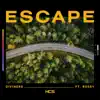Escape (feat. Rossy) - Single album lyrics, reviews, download