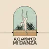Mi Danza - Single album lyrics, reviews, download