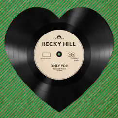 Only You - Single by Becky Hill album reviews, ratings, credits