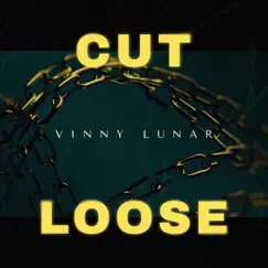 Cut Loose - Single by Vinny Lunar album reviews, ratings, credits
