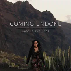 Coming Undone - Single by Jacqueline Loor album reviews, ratings, credits