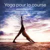 Yoga pour la course song lyrics