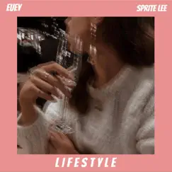 Lifestyle (feat. Sprite Lee) - Single by Euey album reviews, ratings, credits