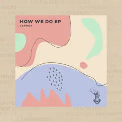 How We Do by Larosa album reviews, ratings, credits