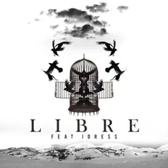 Libre (feat. Idress) Song Lyrics