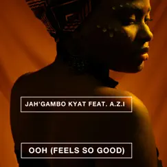 Ooh (Feels So Good) Song Lyrics