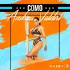 Como Andrea Valdiri - Single album lyrics, reviews, download