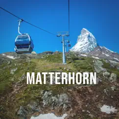Matterhorn: Enjoy a Ride on the Aerial Cable Car from Zermatt to the Trockener Steg Below the Matterhorn by Alpine Sounds album reviews, ratings, credits