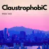 Claustrophobic - Single album lyrics, reviews, download